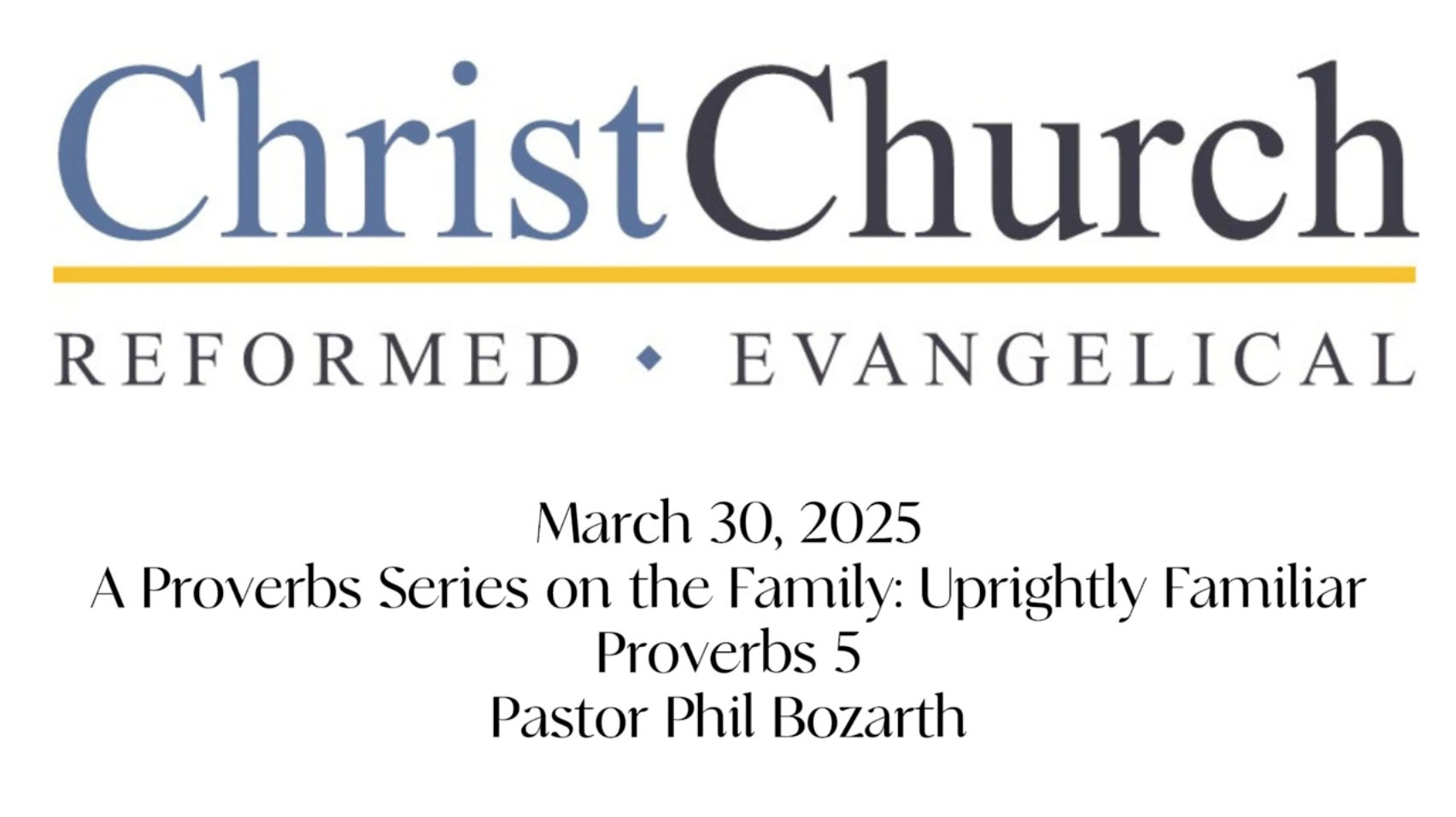 A Proverbs Series on the Family: Uprightly Familiar