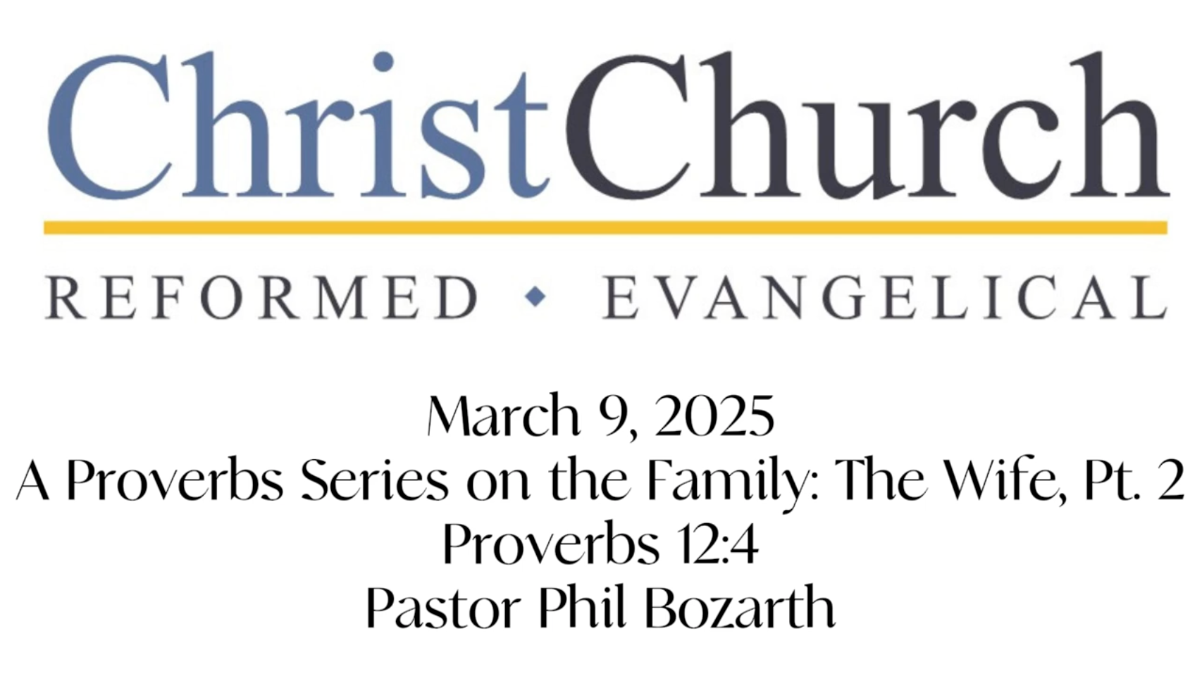 A Proverbs Series on the Family: The Wife, Pt 2